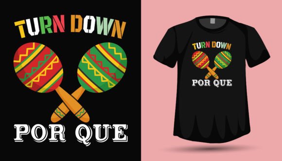 Cinco De Mayo Funny Tshirt Design: Graphics for T-Shirt Designs