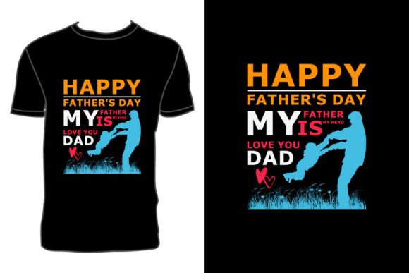 Happy Father's Day T-shirt Design: Graphics for Print Templates