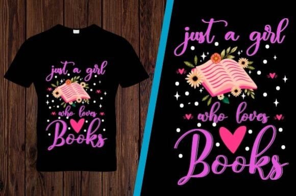 Just a Girl Who Loves Book Graphics & Print Templates