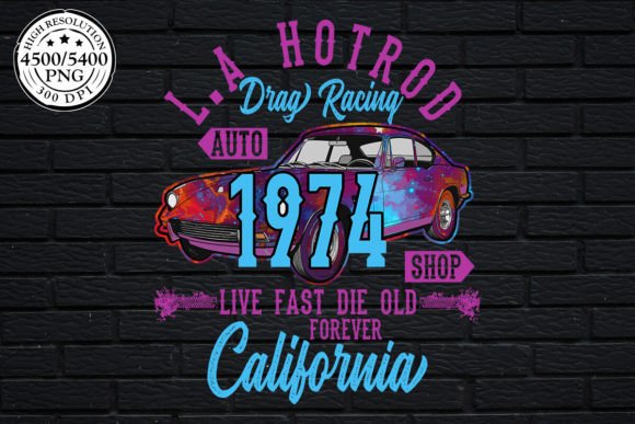 La Hotrod Drag Racing 1974 Auto T-shirt: Graphics and Print Templates