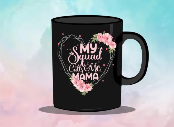 Mother's Day Quote Mug and T Shirt 21