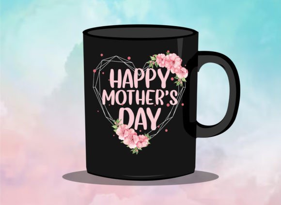 Mother’s Day Quote Mug and T Shirt 15: Graphics and Print Templates