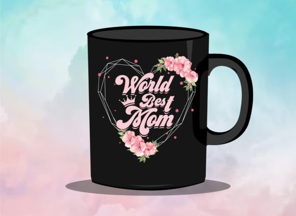 Mother’s Day Quote Mug and T Shirt 23: Graphics for Print Templates
