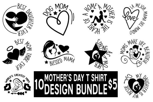 Mother’s Day T-Shirt Designs & Graphics Bundle