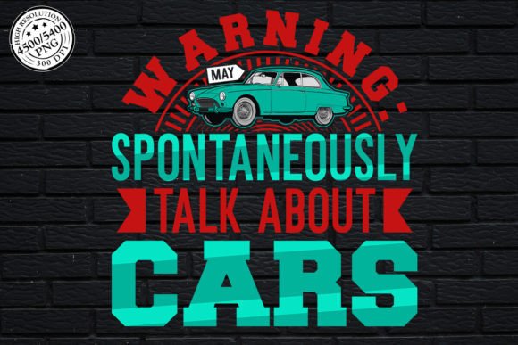 Warning May Spontaneously Car Tshirt: Graphics and Print Templates