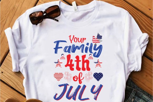 Your Family 4th of July T-Shirt Design: Graphics and Print Templates for Crafters